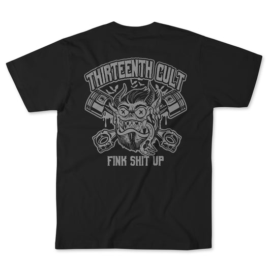 Fink Shit Up / T-Shirt