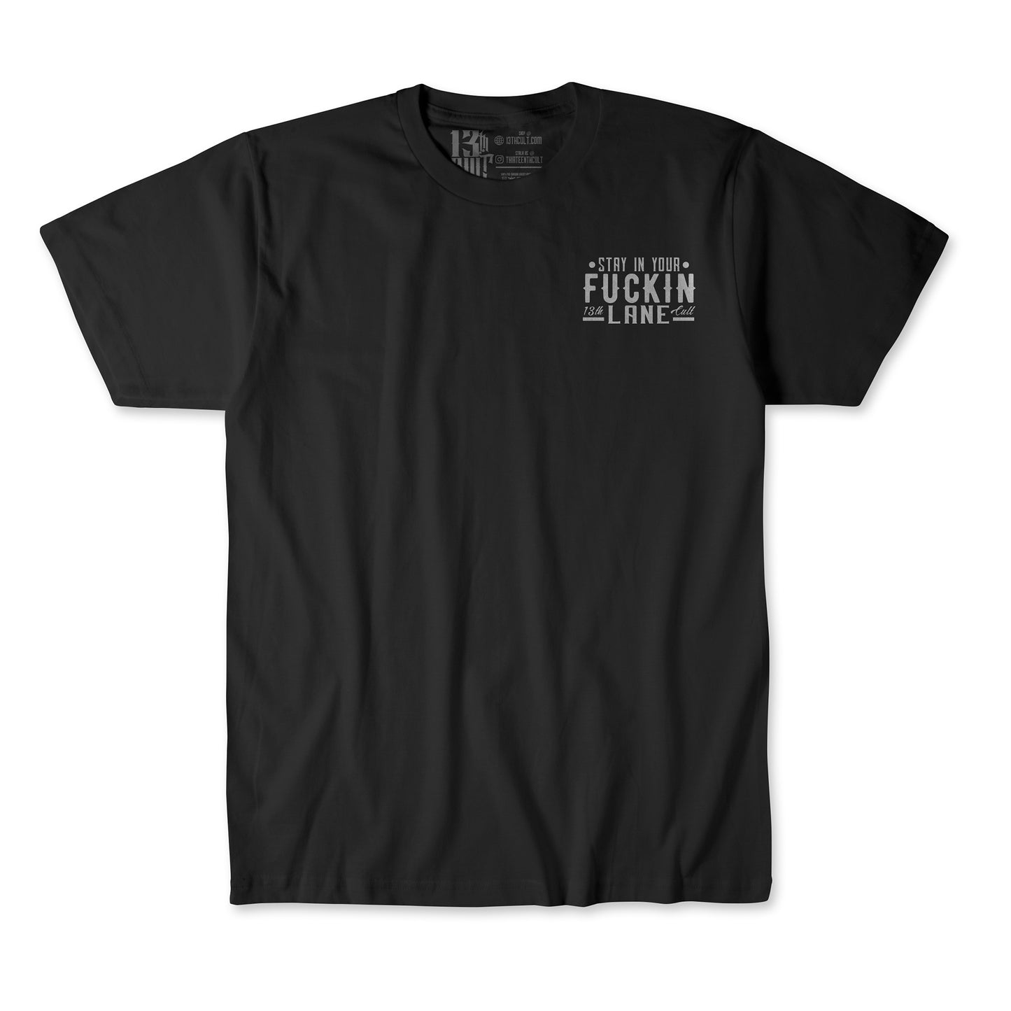 Stay in your Fuckin Lane / T-Shirt