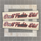 Don't Fucking Die / Silver Foil 3 Layer Vinyl Decal Set with 2 Swing Arm Decals