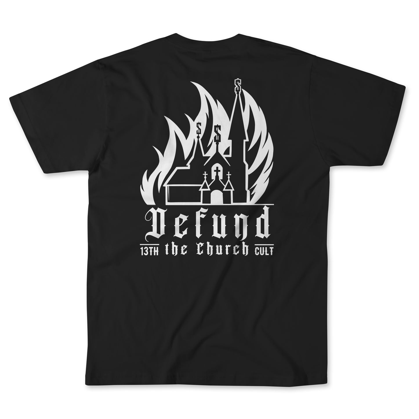 Defund the Church / T-Shirt