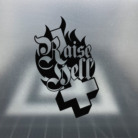 Raise Hell / Vinyl Decal